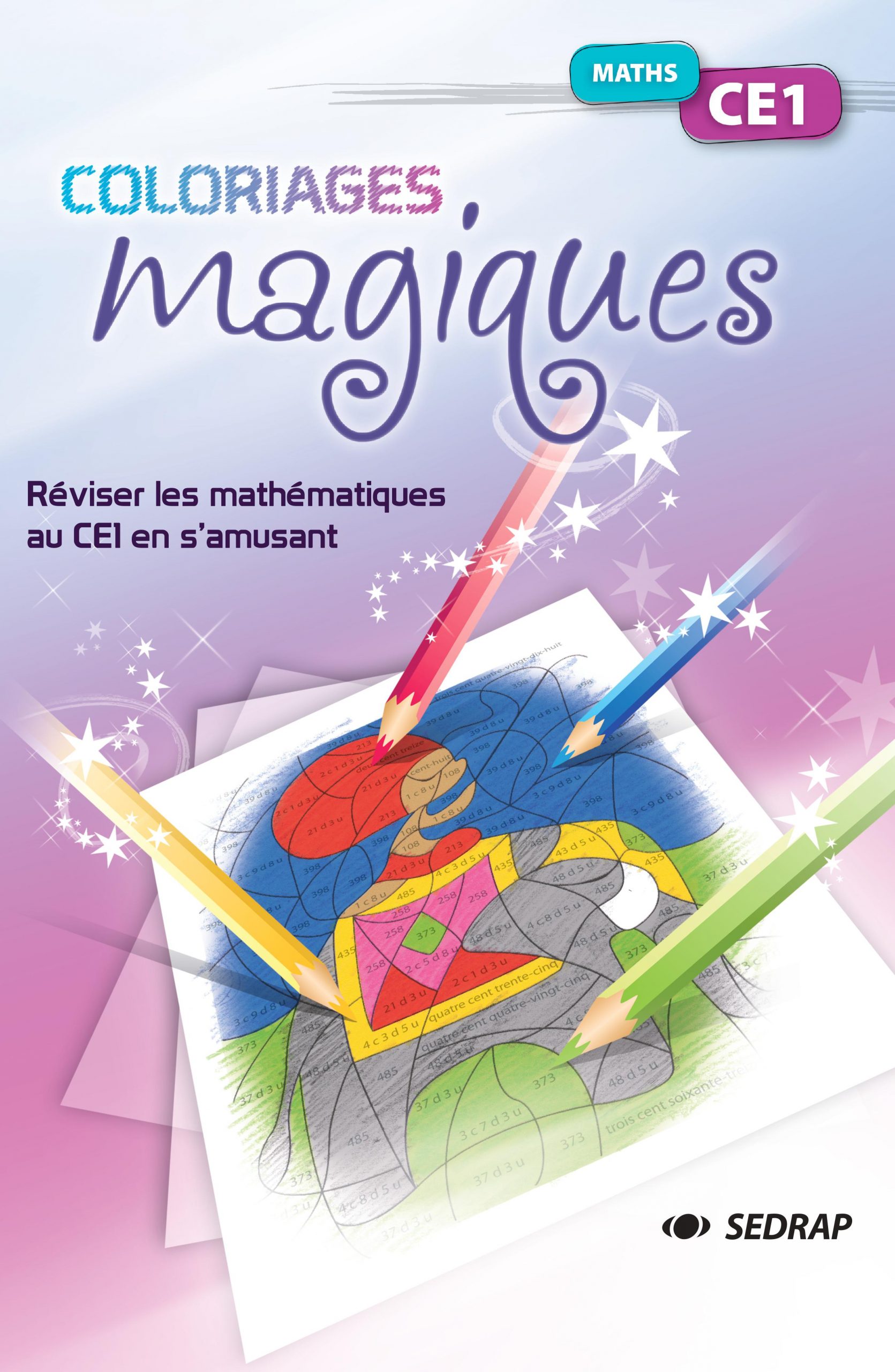 COLORIAGES MAGIQUES MATHS CE1  Sedrap