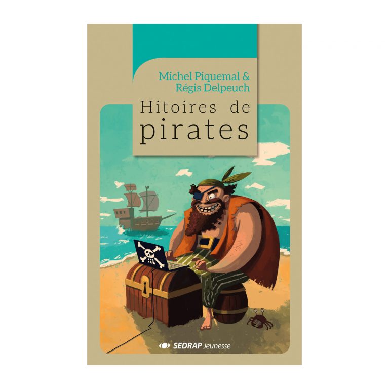 Histoire de pirates : roman - Sedrap