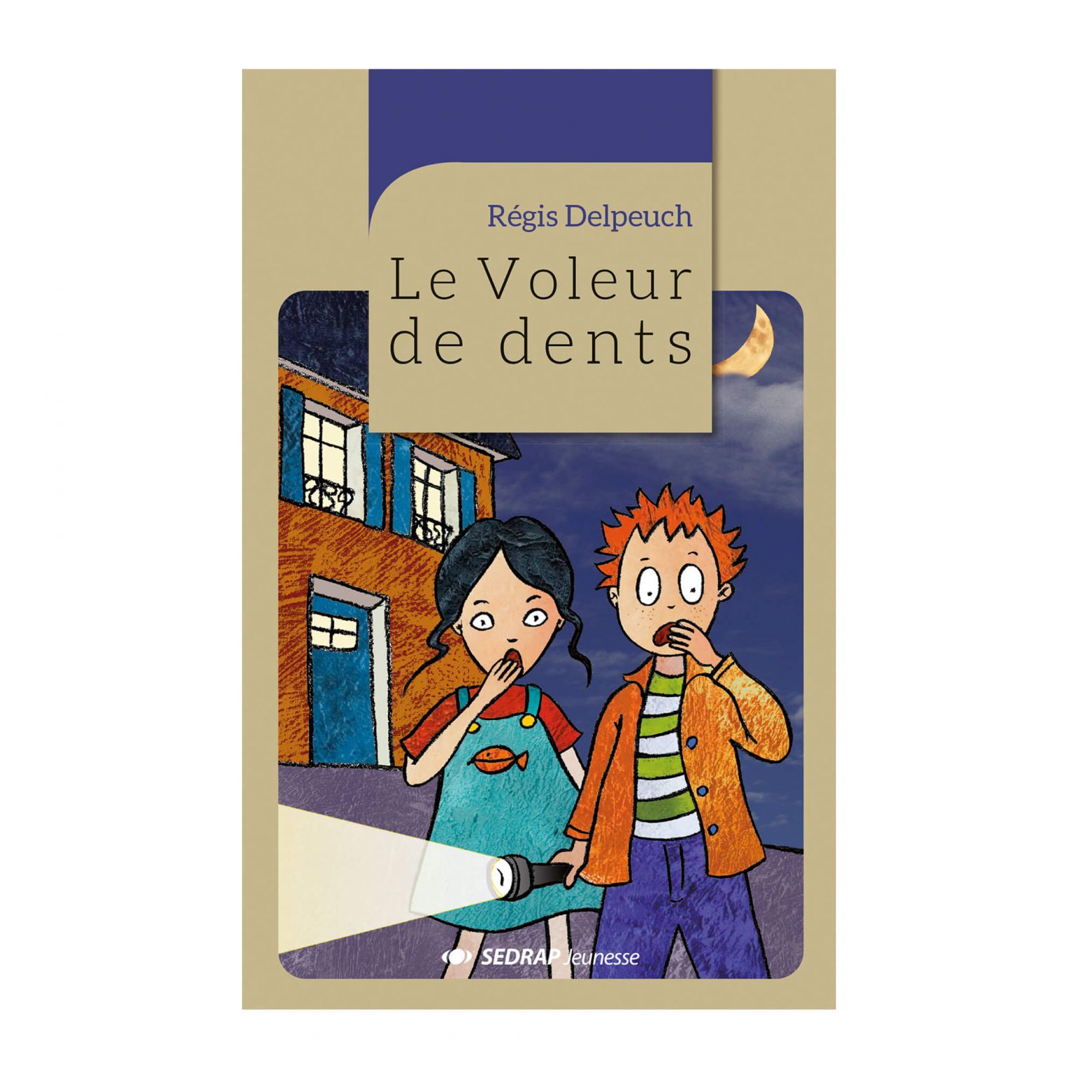 Le voleur de dents  Roman  Sedrap