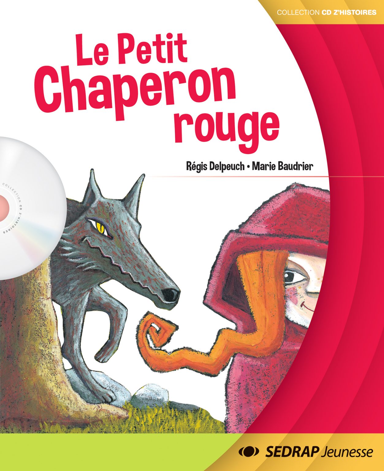 Petit chaperon rouge - Album - Sedrap