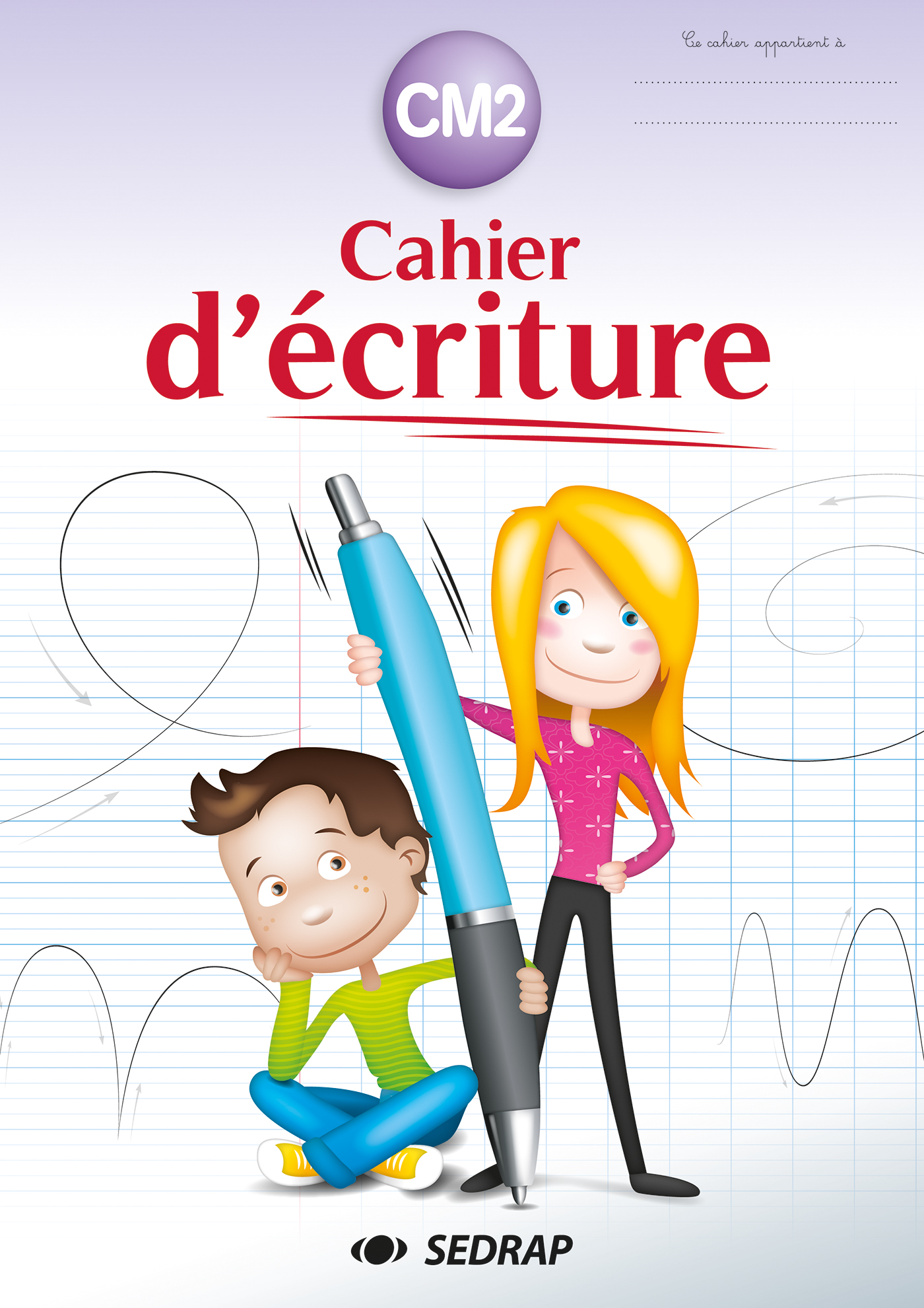 Cahier d'écriture CM2 : Lot de 5 - Sedrap